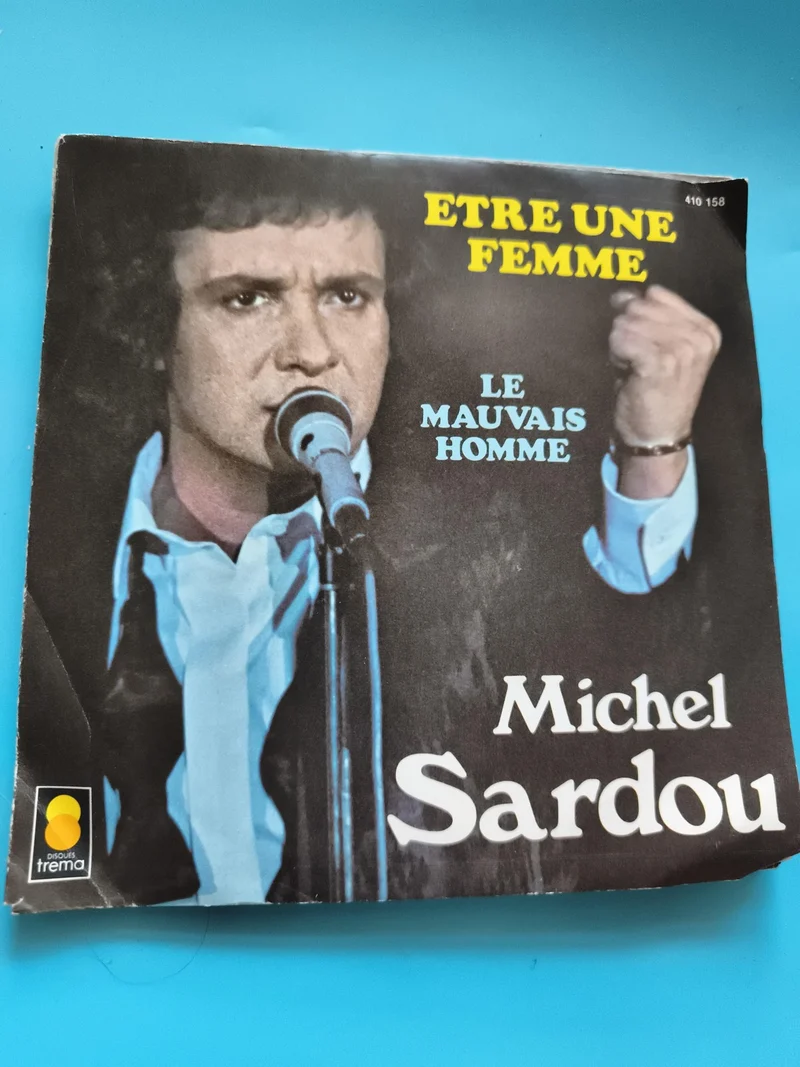 Vinyle 45 tours Michel Sardou Trema Être une femme Le Mauvais Homme pochette