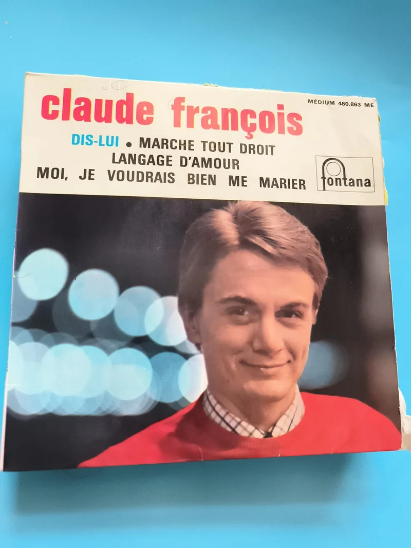Vinyle 45 tours Claude François Dis-lui Fontana pochette photo années 60
