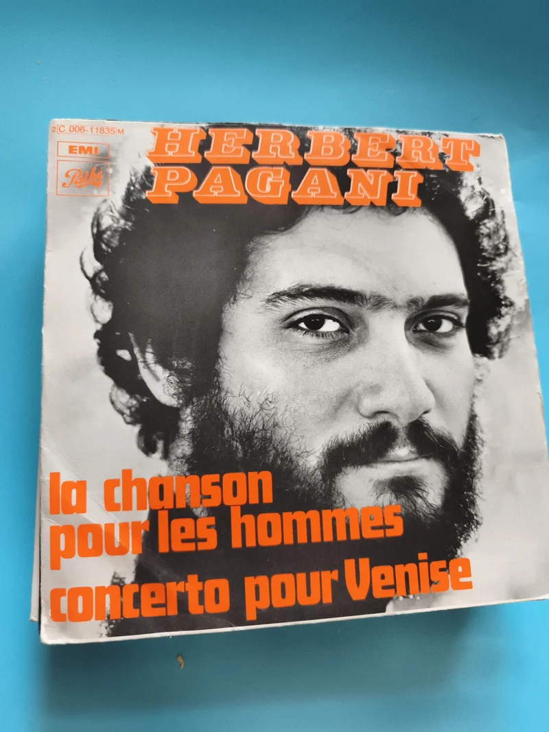Vinyle 45 tours Herbert Pagani EMI Pathé, la chanson pour les hommes