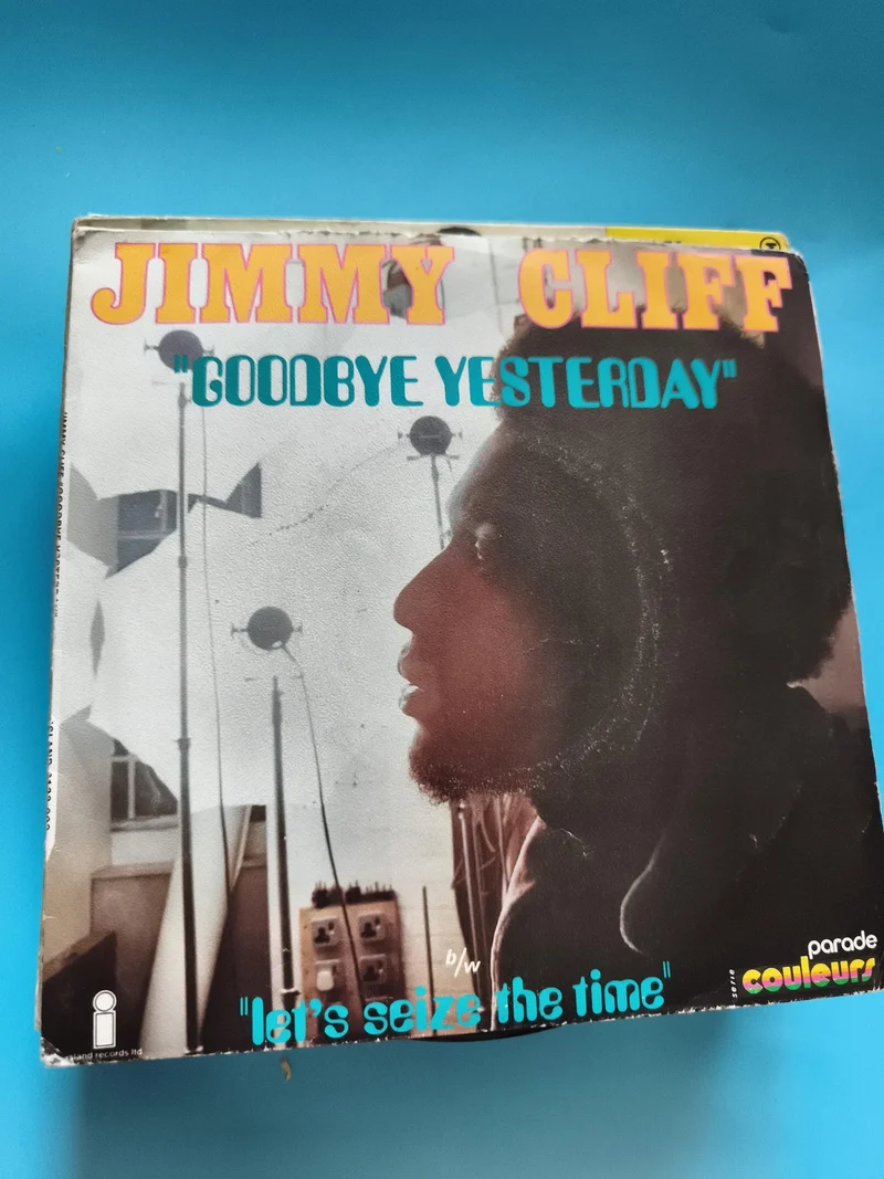 Vinyle 45 tours Jimmy Cliff Goodbye Yesterday Island Parade Couleurs
