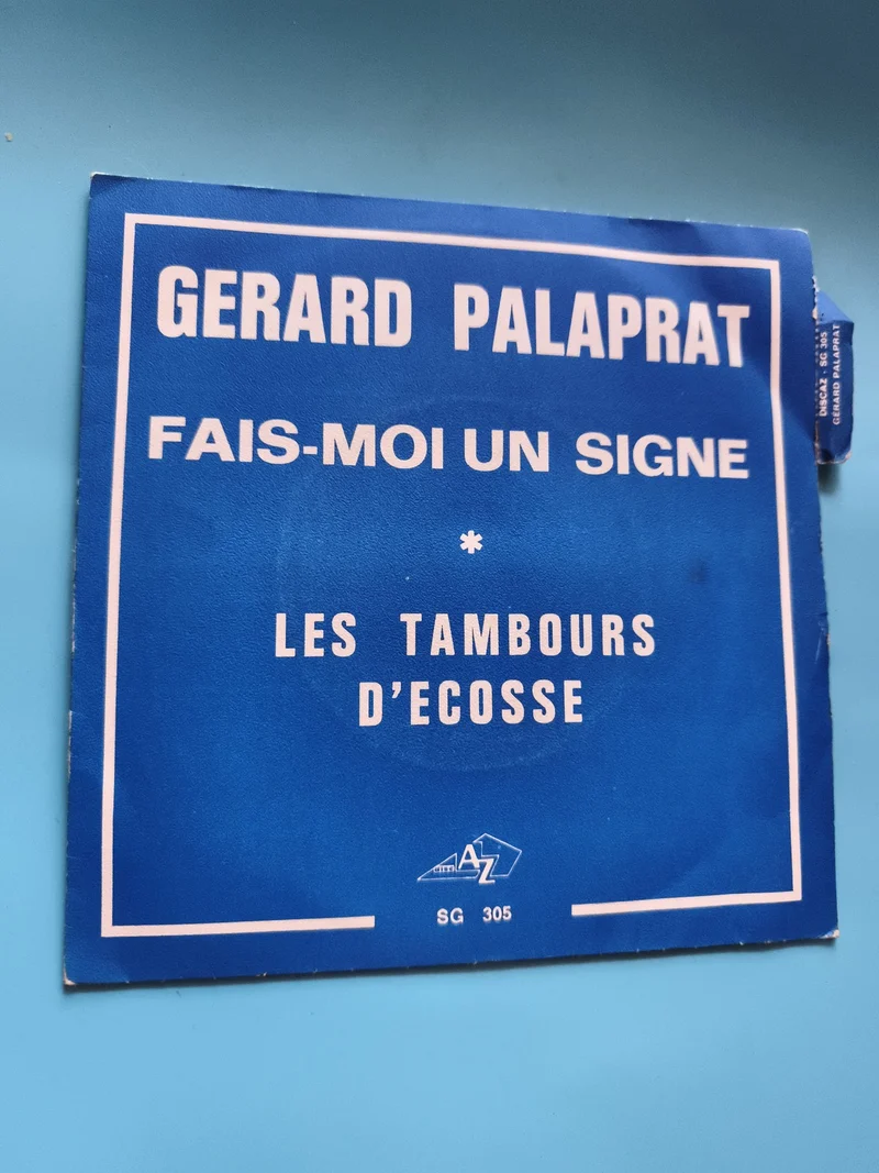 Vinyle 45 tours Gérard Palaprat Fais-moi un signe AZ SG305 pochette bleue