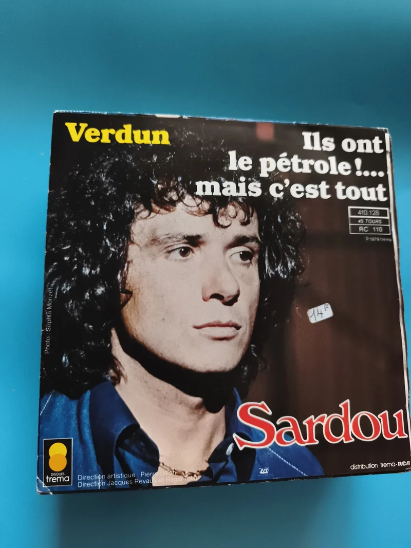 Vinyle 45 tours Sardou Verdun Ils ont le pétrole Disques Trema 1979 pochette