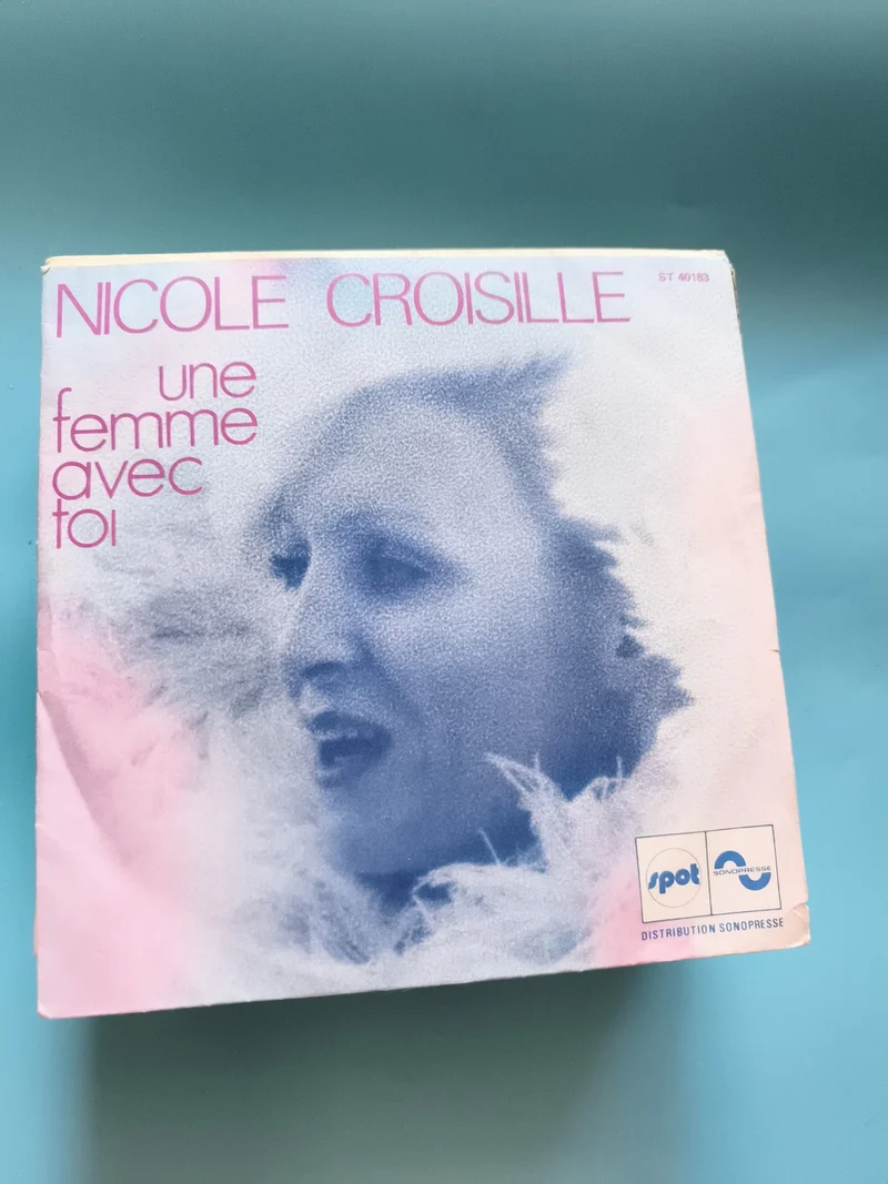 Vinyle 45 tours Nicole Croisille une femme avec toi Spot Sonopresse
