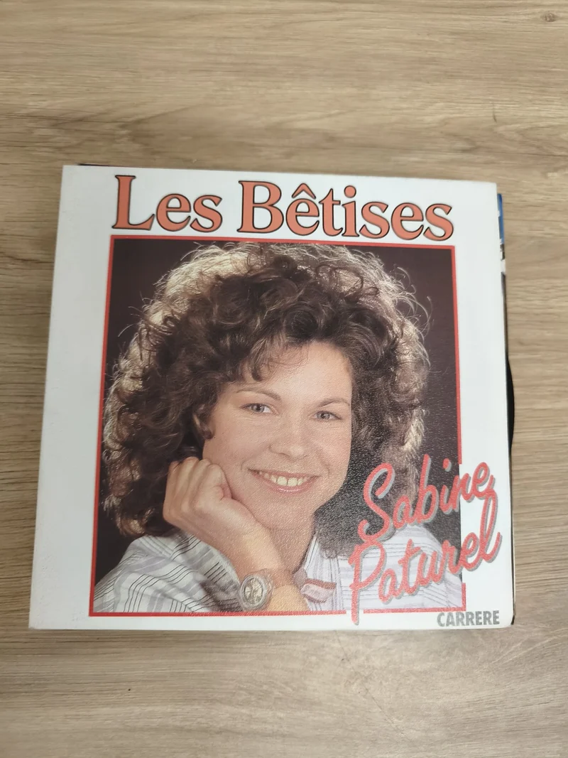 Vinyle 45 tours Les Bêtises Sabine Paturel pochette photo Carrere (Ref 1)