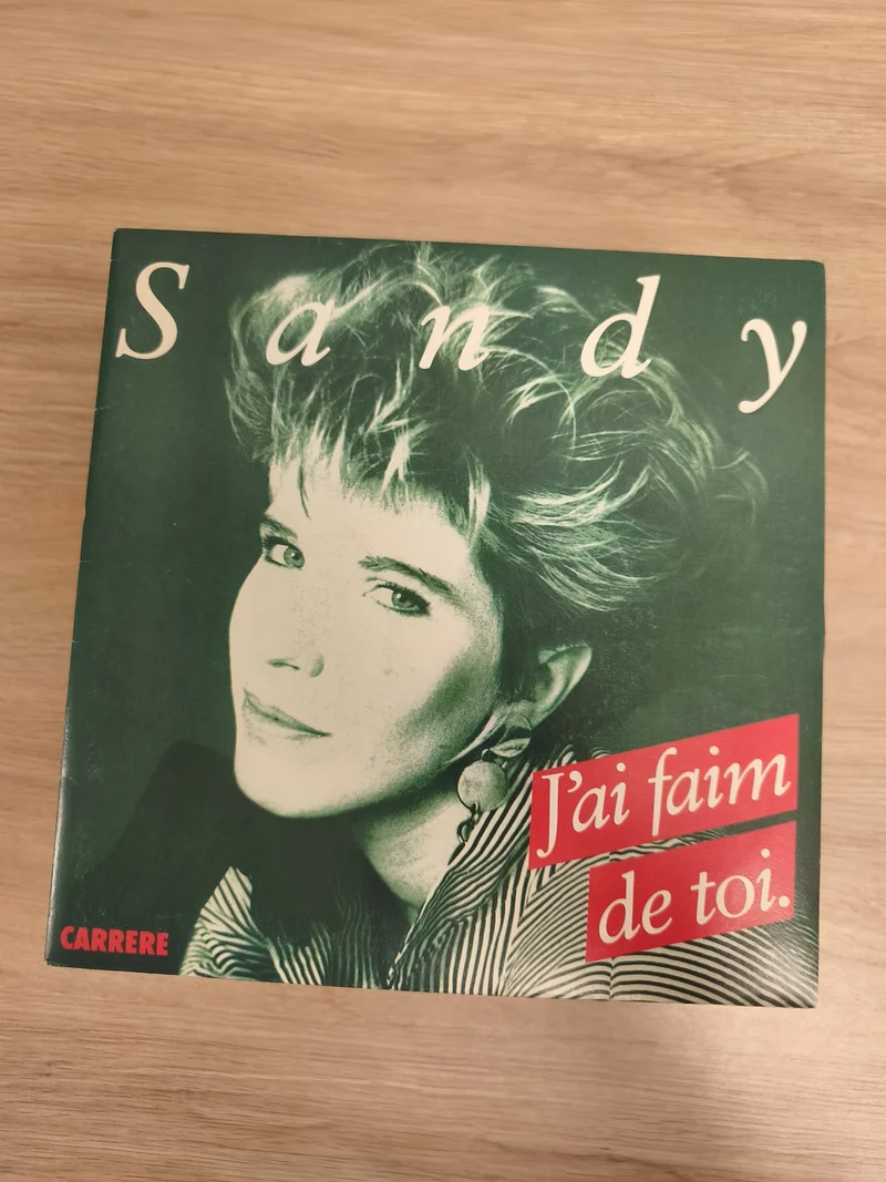 Vinyle 45 tours Sandy ? J?ai faim de toi, pochette verte, Carrere (Ref 2)