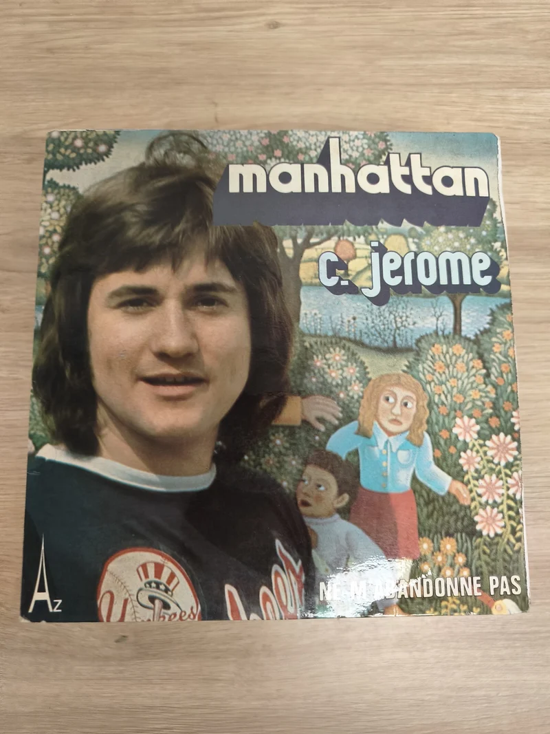Vinyle 45T C. Jérôme Manhattan / Ne m?abandonne pas pochette illustrée