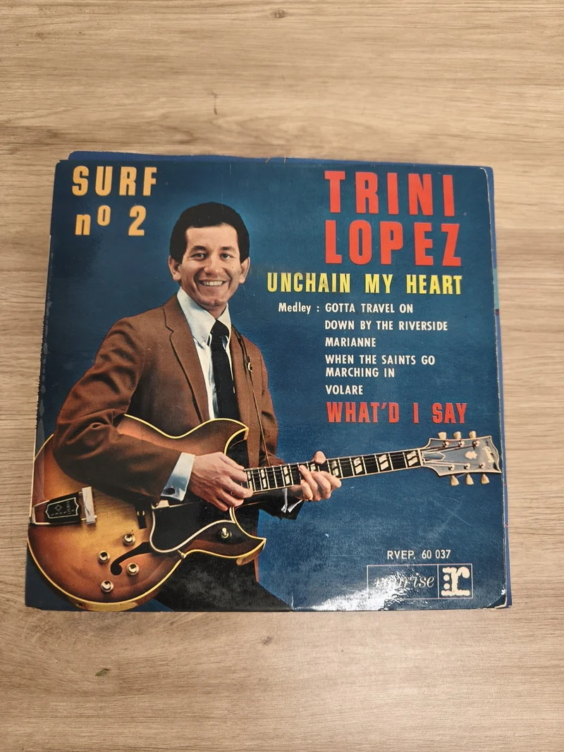 Trini Lopez ? Surf n°2 45T Unchain My Heart What'd I Say pochette bleue guitare