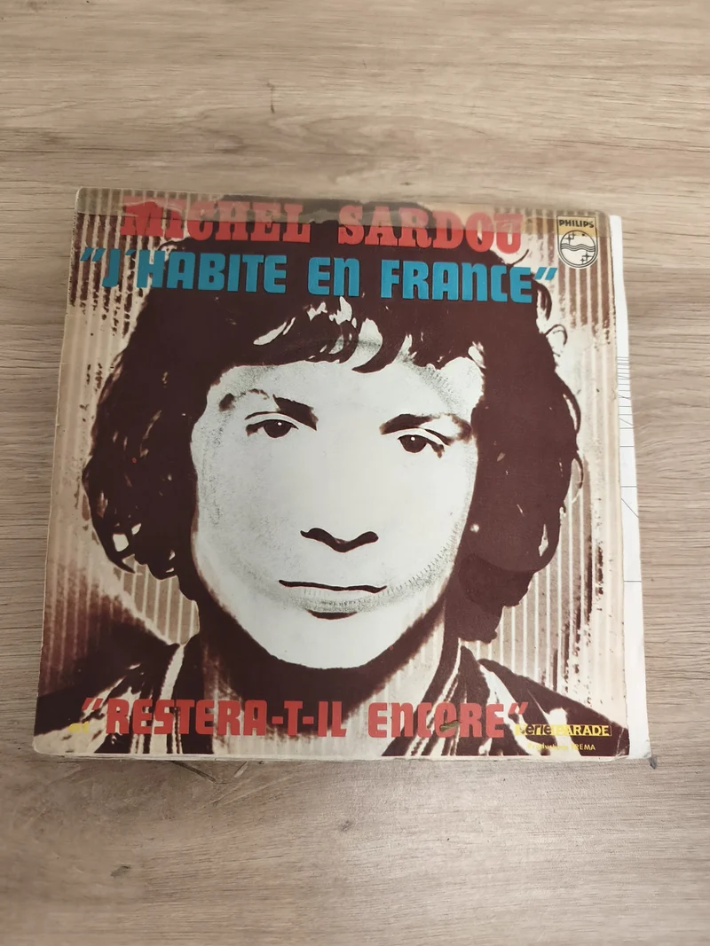 Vinyle 45T Michel Sardou J?habite en France / Restera-t-il Encore Philips