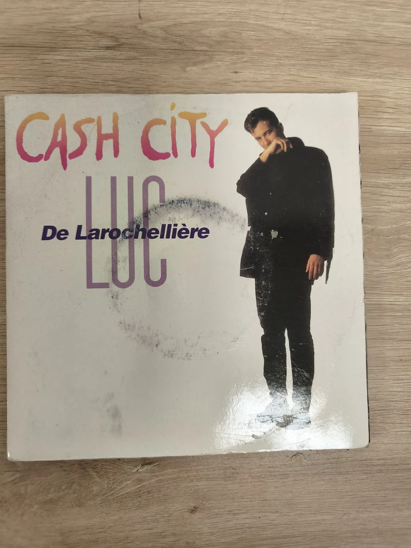 Vinyle 45 tours Luc De Larochellière Cash City pochette illustrée