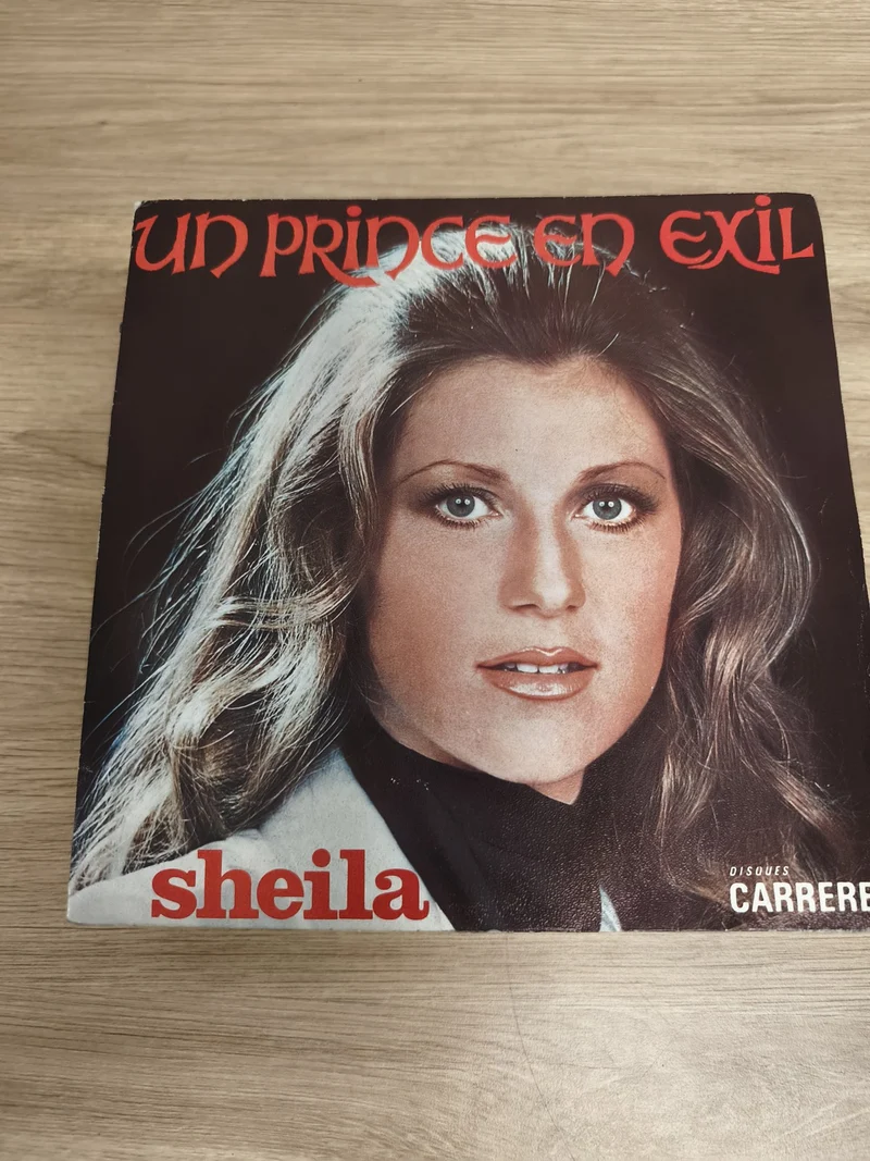 Vinyle 45 tours Sheila Un Prince en Exil pochette photo Disques Carrere (Ref 2)