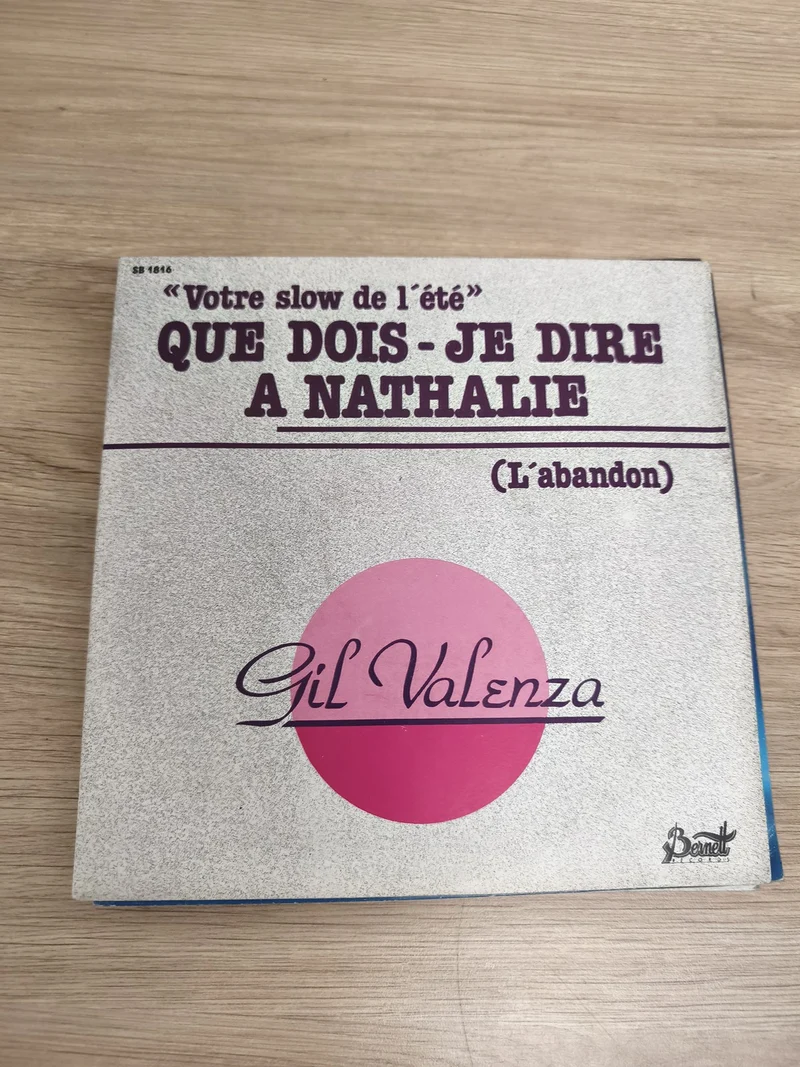 Vinyle 45T Gil Valenza Que Dois-je Dire à Nathalie L?abandon pochette grise rose