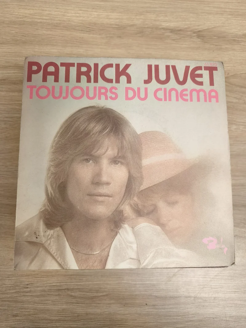 Vinyle 45 tours Patrick Juvet Toujours du cinéma pochette illustrée