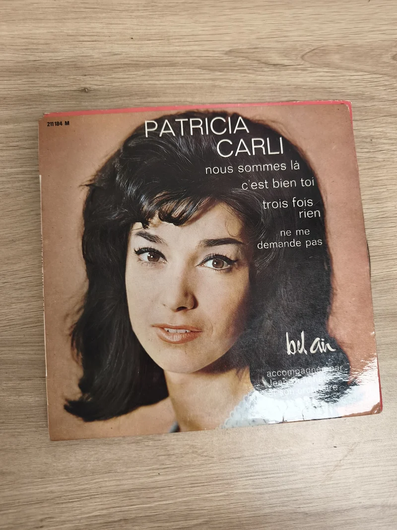 Vinyle 45 tours Patricia Carli ? Nous sommes là, Bel Air, pochette photo couleur