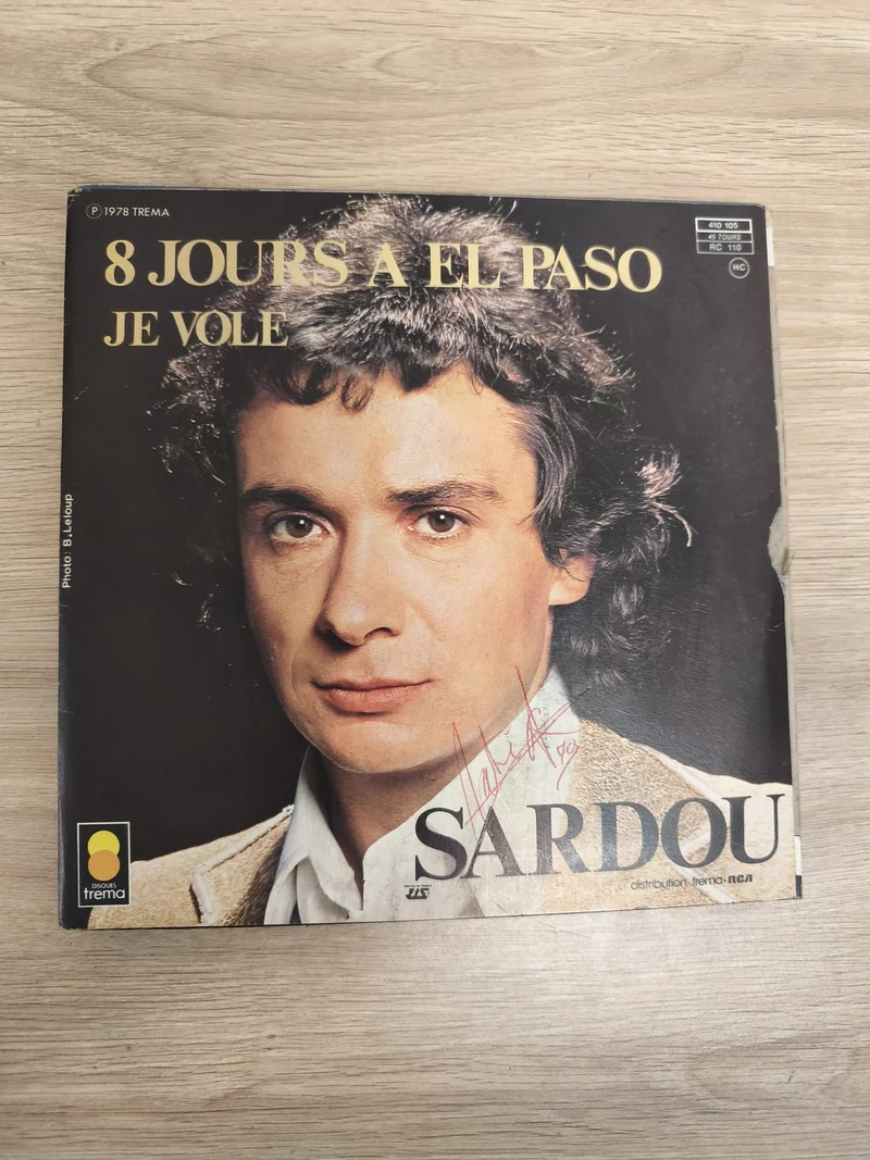 Vinyle 45 tours Sardou 8 jours à El Paso / Je vole pochette signée (Ref 3)