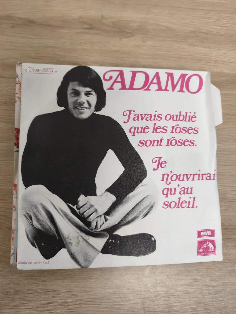 Vinyle 45T ADAMO J'avais oublié que les roses sont roses / Je n'ouvrirai qu'au s
