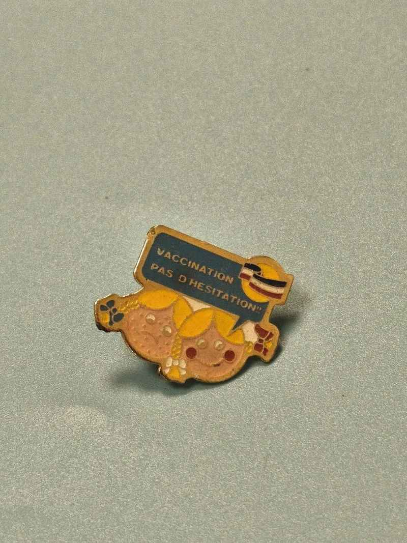 Vintage pin's vaccination enfant, badge ancien, "Vaccination pas d'hésitation"