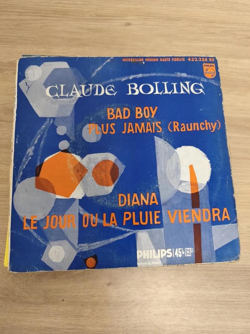 Vinyle 45T Claude Bolling Philips Bad Boy Plus Jamais Diana Le Jour ou la Pluie