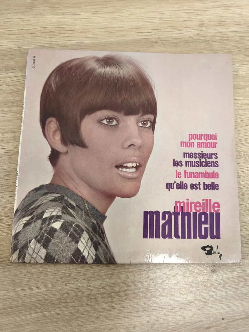 Vinyle 45 tours Mireille Mathieu ? Pourquoi mon amour, Le funambule, Messieurs,