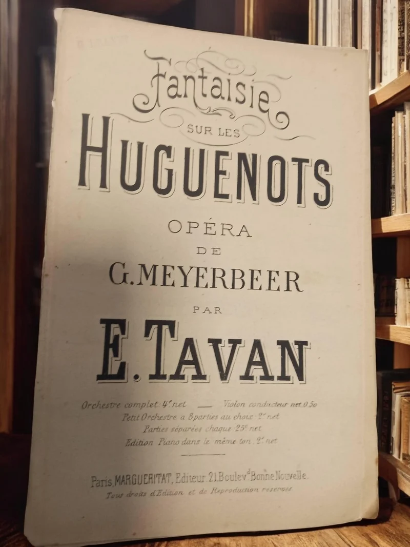 Partition ancienne Fantaisie sur les Huguenots Meyerbeer Tavan vintage opéra