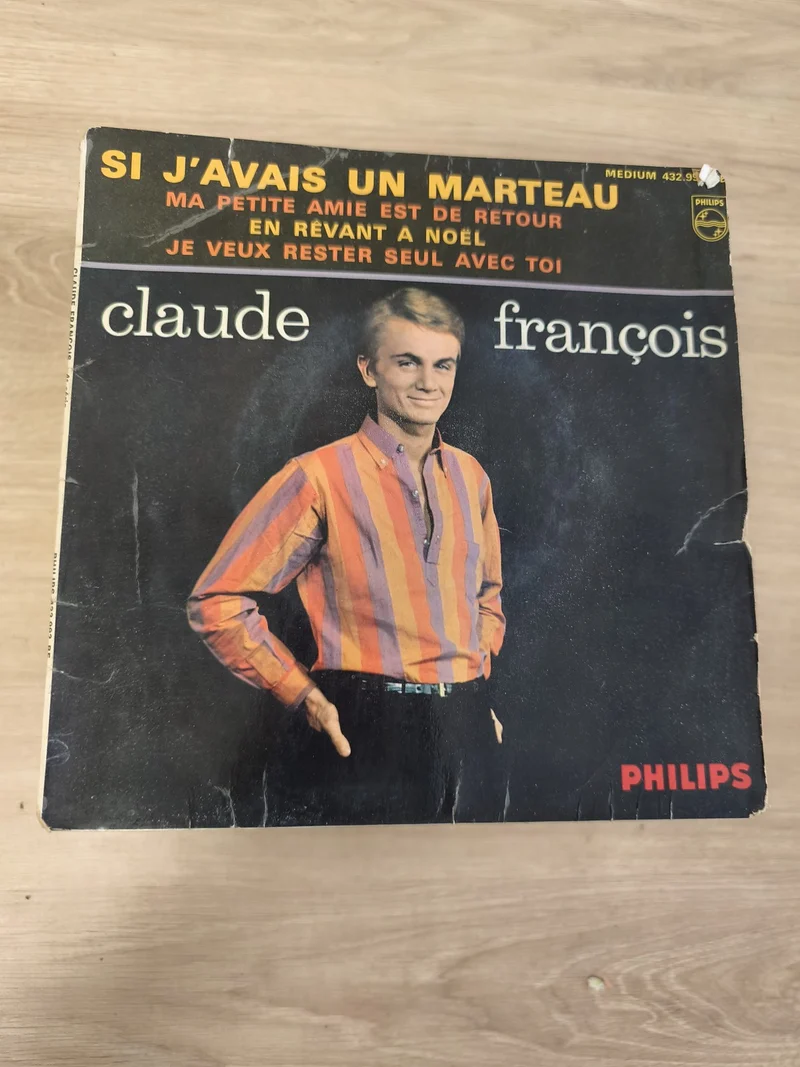 Vinyle 45T vintage Claude François Philips ? Si j'avais un marteau, pochette ori