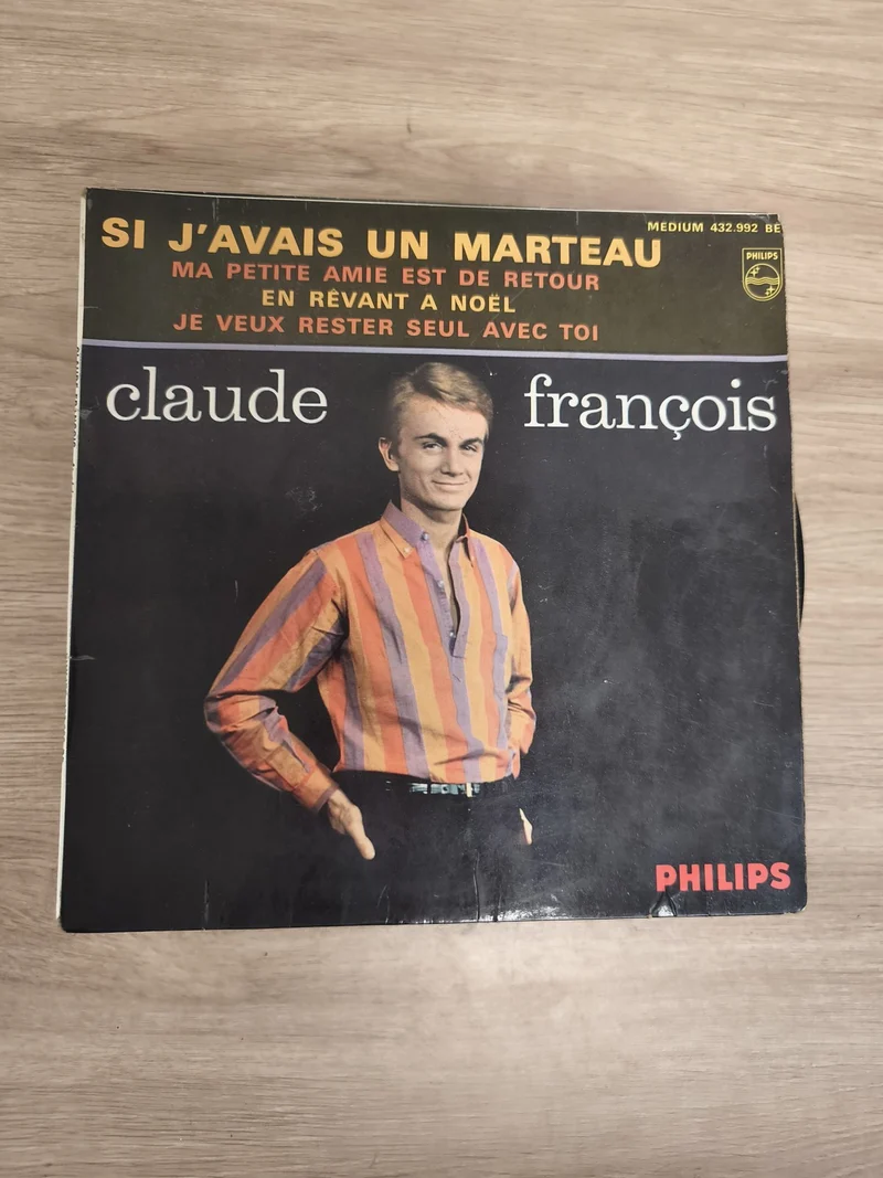 Vinyle 45 tours Claude François Si j'avais un marteau Philips pochette couleurs
