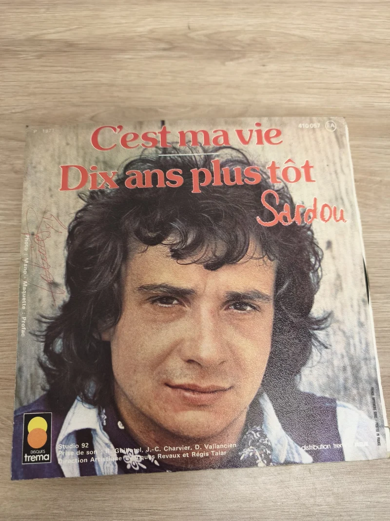 Vinyle 45T C'est ma vie Dix ans plus tôt Sardou pochette photo couleur (Ref 3)